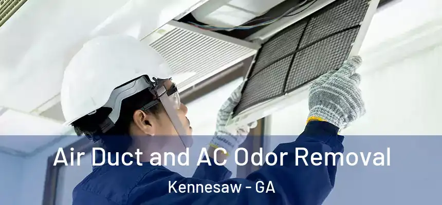  Air Duct and AC Odor Removal Kennesaw - GA
