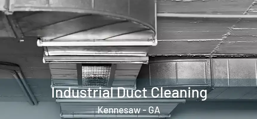 Industrial Duct Cleaning Kennesaw - GA